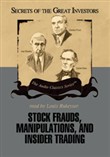 Stock Frauds, Manipulations, and Insider Trading by Thomas D. Saler