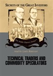 Technical Traders and Commodity Speculators by Lyn Sennholz