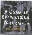 A Guide to Recognizing Your Saints by Dito Montiel