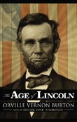 The Age of Lincoln by Orville Vernon Burton