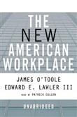 The New American Workplace by James O'Toole
