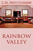 Rainbow Valley by Lucy Maud Montgomery