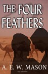 The Four Feathers by A. E. W. Mason