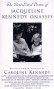 The Best Loved Poems of Jacqueline Kennedy Onassis by Caroline Kennedy-Schlossberg