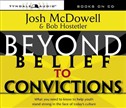 Beyond Belief to Convictions by Josh McDowell