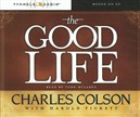 The Good Life by Charles Colson