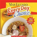 Every Day Deserves a Chance by Max Lucado