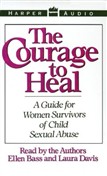 The Courage to Heal by Ellen Bass