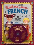 Teach Me Even More French by Judy Mahoney