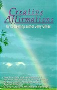 Creative Affirmations by Jerry Gillies