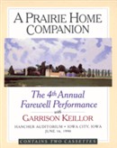 A Prairie Home Companion 4th Annual Farewell Performance by Garrison Keillor