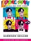 Local Man Moves to the City by Garrison Keillor