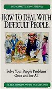 How to Deal with Difficult People by Rick Brinkman