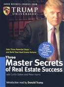 Three Master Secrets of Real Estate Success by Curtis Oakes