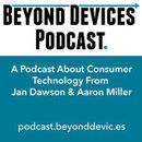 Beyond Devices Podcast by Jan Dawson