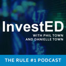 Invested: The Rule #1 Podcast by Phil Town
