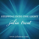 Stepping Into The Light Podcast by Julia Treat