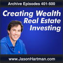 Creating Wealth Archived Episodes Podcast by Jason Hartman