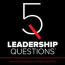 5 Leadership Questions Podcast by Barnabas Piper