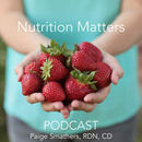 Nutrition Matters Podcast by Paige Smathers