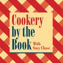 Cookery by the Book Podcast by Suzy Chase