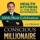 Conscious Millionaire Health Podcast by J.V. Crum