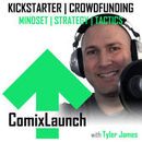 ComixLaunch: Crowdfunding Comics Podcast by Tyler James