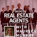 Power Real Estate Agents Podcast by Maureen Murphy