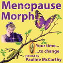 Menopause Morph Podcast by Pauline McCarthy