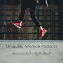 Uniquely Woman Podcast by Lisa Hensley