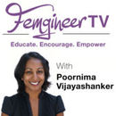 FemgineerTV Podcast by Poornima Vijayashanker
