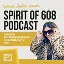 Spirit of 608 Podcast by Lorraine Sanders