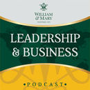Leadership and Business from The College of William & Mary Podcast