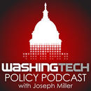 WashingTECH Policy Podcast by Joe Miller