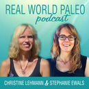 Real World Paleo Podcast by Christine Lehmann