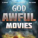 God Awful Movies Podcast by Eli Bosnick