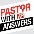 Pastor With No Answers Podcast by Joey Svendsen