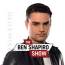 The Ben Shapiro Show Podcast by Ben Shapiro