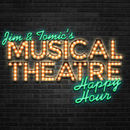 Jim and Tomic's Happy Hour Musical Theatre Podcast