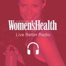Women's Health Live Better Radio Podcast