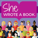 She Wrote a Book Podcast by Lena Anani