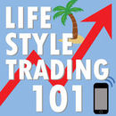Lifestyle Trading 101 Podcast
