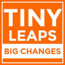 Tiny Leaps, Big Changes Podcast by Gregg Clunis