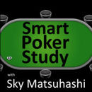 Smart Poker Study Podcast by Sky Matsuhashi