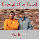 Thought For Food Podcast by Jackson Long
