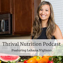 Thrival Nutrition Podcast
