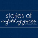 Stories of Unfolding Grace Podcast by Becky McCoy
