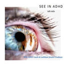 See in ADHD Podcast by Jennie Friedman