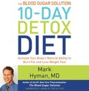 The Blood Sugar Solution 10-Day Detox Diet by Mark Hyman