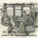 Destination Mystery Podcast by Laura Brennan